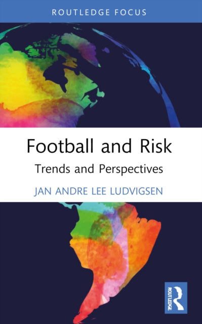 Book cover of: Football and Risk. By: Jan Andre Lee Ludvigsen