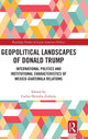 Book cover of: Geopolitical Landscapes of Donald Trump. By: Carlos Heredia Zubieta