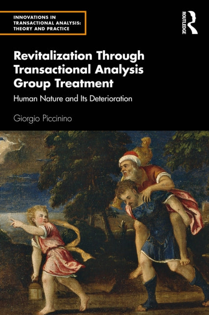 Book cover of: Revitalization Through Transactional Analysis Group Treatment. By: Giorgio Piccinino