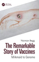 Book cover of: Remarkable Story of Vaccines. By: Norman T. Begg