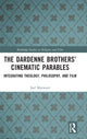 Book cover of: Dardenne Brothers’ Cinematic Parables. By: Joel Mayward