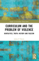 Book cover of: Curriculum and the Problem of Violence