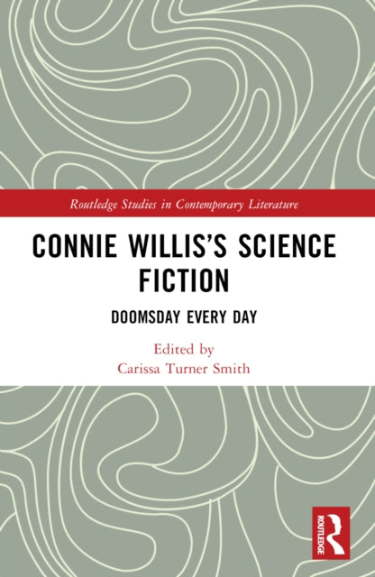 Book cover of: Connie Willis’s Science Fiction. By: Carissa Turner Smith