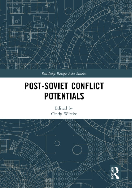 Post-Soviet Conflict Potentials