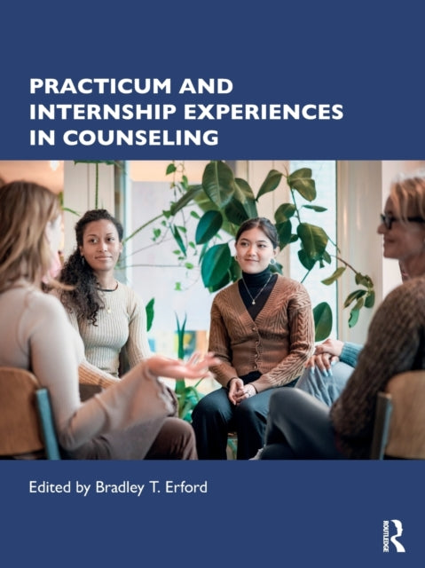 Book cover of: Practicum and Internship Experiences in Counseling