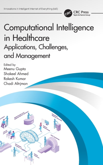Book cover of: Computational Intelligence in Healthcare. By: Meenu Gupta
