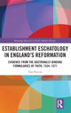 Book cover of: Establishment Eschatology in England’s Reformation. By: Tim Patrick