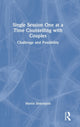 Book cover of: Single Session One at a Time Counselling with Couples. By: Martin Söderquist