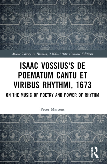 Book cover of: Isaac Vossius's De poematum cantu et viribus rhythmi, 1673. By: Peter Martens