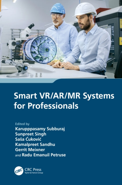 Book cover of: Smart VR/AR/MR Systems for Professionals. By: Subburaj Karupppasamy