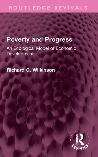 Book cover of: Poverty and Progress. By: Richard G. Wilkinson