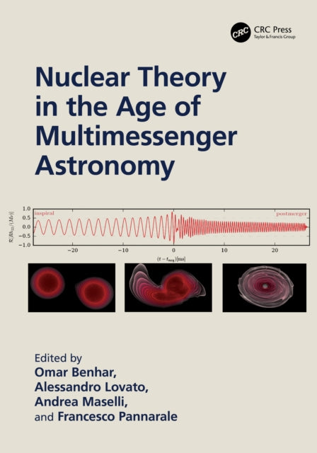 Book cover of: Nuclear Theory in the Age of Multimessenger Astronomy. By: Omar Benhar