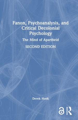 Fanon, Psychoanalysis, and Critical Decolonial Psychology