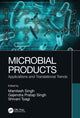 Book cover of: Microbial Products. By: Mamtesh Singh