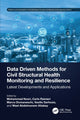 Book cover of: Data Driven Methods for Civil Structural Health Monitoring and Resilience. By: Mohammad Noori