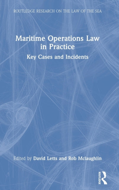 Book cover of: Maritime Operations Law in Practice. By: David Letts