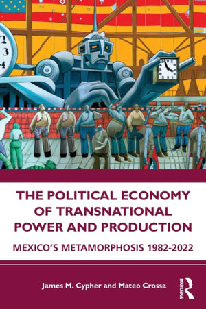 The Political Economy of Transnational Power and Production