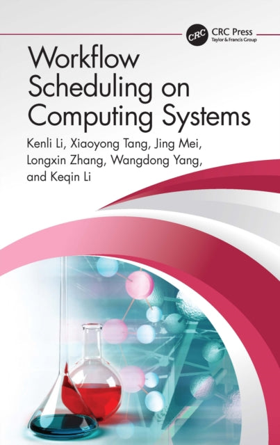 Book cover of: Workflow Scheduling on Computing Systems. By: Kenli Li