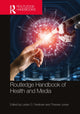 Book cover of: Routledge Handbook of Health and Media. By: Lester D. Friedman