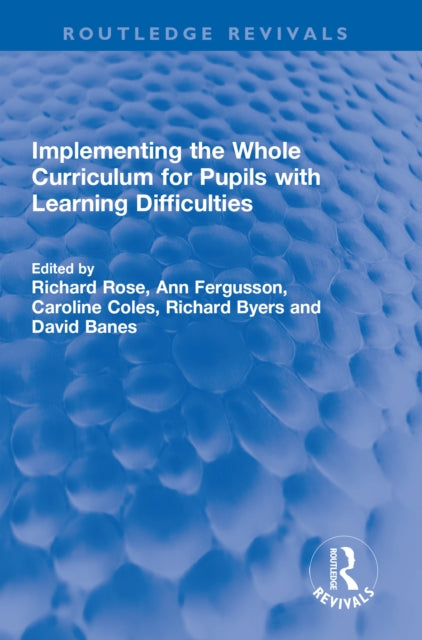 Book cover of: Implementing the Whole Curriculum for Pupils with Learning Difficulties