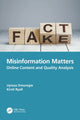 Book cover of: Misinformation Matters. By: Uyiosa Omoregie