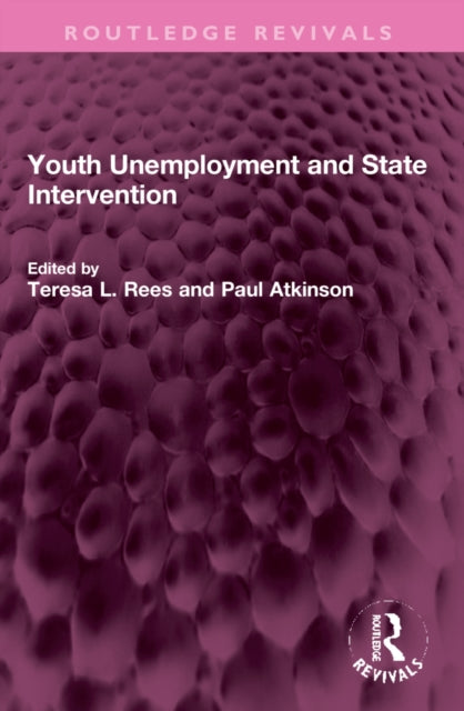 Book cover of: Youth Unemployment and State Intervention. By: Paul Atkinson