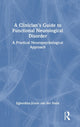 Book cover of: Clinician’s Guide to Functional Neurological Disorder. By: Egberdina-Józefa Van Der Hulst