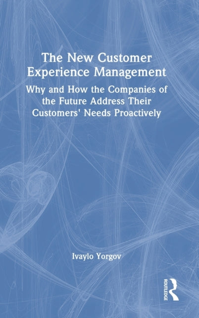 Book cover of: New Customer Experience Management. By: Ivaylo Yorgov