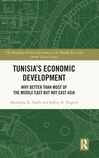 Book cover of: Tunisia's Economic Development. By: Mustapha K. Nabli