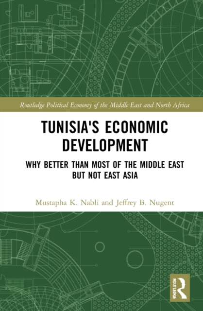 Book cover of: Tunisia's Economic Development. By: Mustapha K. Nabli