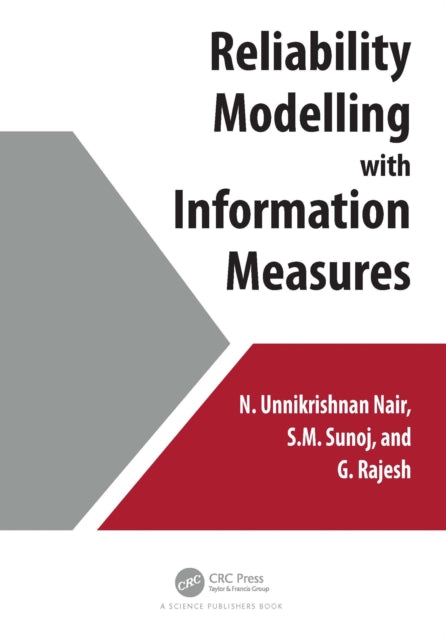 Book cover of: Reliability Modelling with Information Measures. By: N. Unnikrishnan Nair