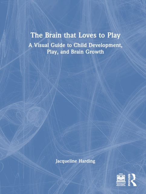 Book cover of: Brain that Loves to Play. By: Jacqueline Harding