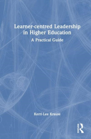 Learner-centred Leadership in Higher Education