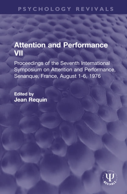Book cover of: Attention and Performance VII. By: Jean Requin