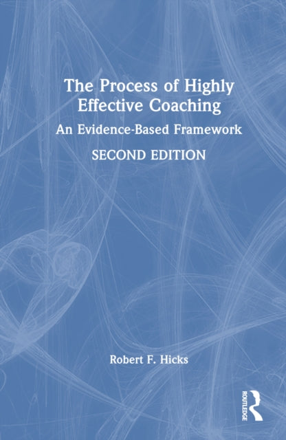Book cover of: Process of Highly Effective Coaching. By: Robert F. Hicks