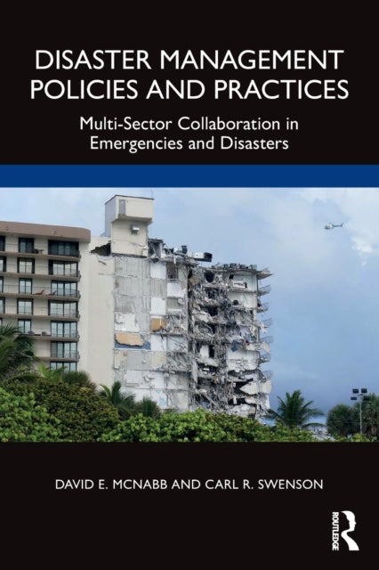 Book cover of: Disaster Management Policies and Practices. By: David E. McNabb