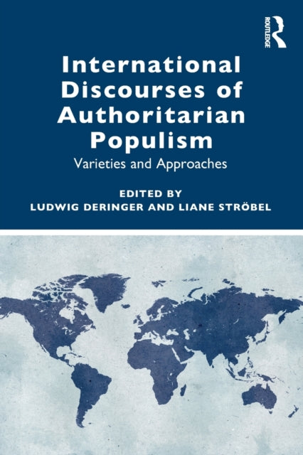 Book cover of: International Discourses of Authoritarian Populism. By: Ludwig Deringer