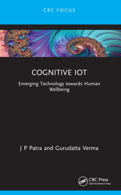 Book cover of: Cognitive IoT. By: J. P. Patra