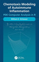 Book cover of: Chemotaxis Modeling of Autoimmune Inflammation. By: William Schiesser