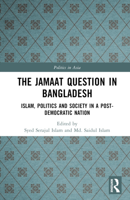 The Jamaat Question in Bangladesh