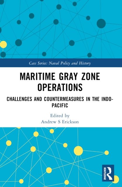 Book cover of: Maritime Gray Zone Operations. By: Andrew S. Erickson