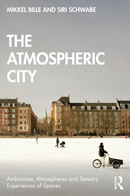 Book cover of: Atmospheric City. By: Mikkel Bille