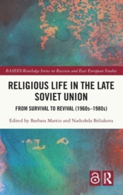 Book cover of: Religious Life in the Late Soviet Union. By: Barbara Martin