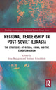Book cover of: Regional Leadership in Post-Soviet Eurasia