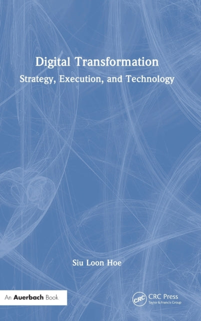Book cover of: Digital Transformation. By: Siu Loon Hoe