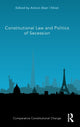 Book cover of: Constitutional Law and Politics of Secession. By: Antoni Abat I Ninet