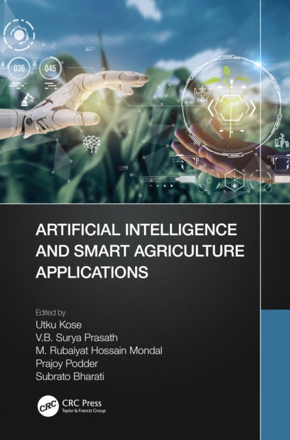 Book cover of: Artificial Intelligence and Smart Agriculture Applications. By: Utku Kose