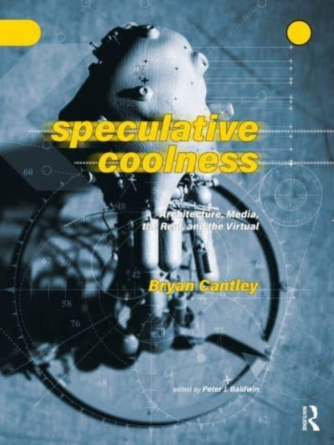 Book cover of: Speculative Coolness. By: Bryan Cantley