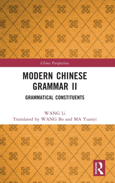 Book cover of: Modern Chinese Grammar II. By: Li Wang
