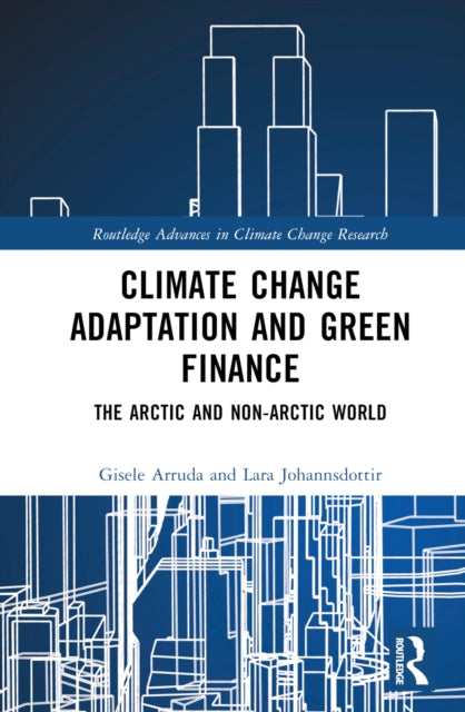 Book cover of: Climate Change Adaptation and Green Finance. By: Gisele Arruda